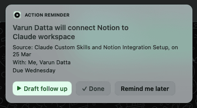 Action reminder notification with Draft follow up, Done, and Remind me later buttons